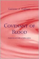 Covenant of Blood: Circumcision and Gender in Rabbinic Judaism