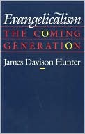 Evangelicalism: The Coming Generation