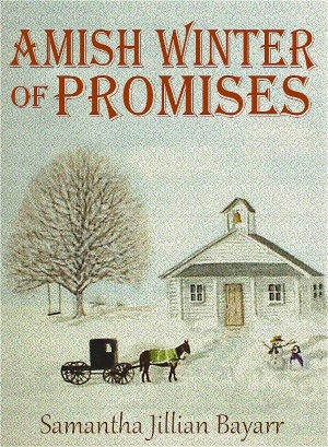 Amish Winter of Promises: Book Four (Jacob's Daughter, an Amish, Christian Romance)