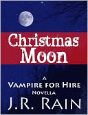 Christmas Moon (A Vampire for Hire Novella)