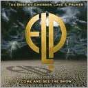 Come and See the Show: The Best of Emerson, Lake & Palmer