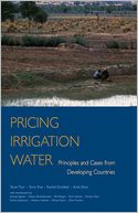 Pricing Irrigation Water: Principles and Cases from Developing Countries