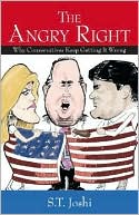 The Angry Right: Why Conservatives Keep Getting It Wrong