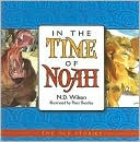 In the Time of Noah (Old Stories Series)