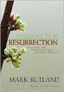 Resurrection: Receiving and Releasing God's Greatest Miracle