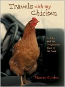 Travels with My Chicken: A Man and His Companion Take to the Road