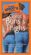 The Pocket Idiot's Guide to Great Buns and Thighs