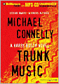 Trunk Music (Harry Bosch Series #5)
