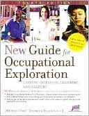 New Guide for Occupational Exploration, Fourth Edition: Linking Interests, Learning and Careers