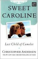 Sweet Caroline: Last Child of Camelot