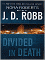 Divided in Death (In Death Series #18)