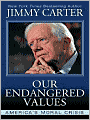 Our Endangered Values: America's Moral Crisis