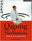 Qigong Meditation: Small Circulation
