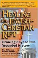Healing the Rift: Growing Beyond Our Broken History as Jews and Christians
