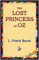 The Lost Princess of Oz (Oz Series #11)