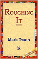 Roughing It