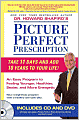 Picture Perfect Prescription: The 4 Point Program to Feeling Younger, Healthier, Sexier and More Energetic, with CD and DVD