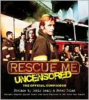 Rescue Me: The Official Companion Book to the Hit TV Series