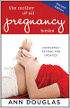 The Mother of All Pregnancy Books