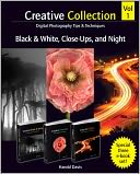 Creative Collection , Black and White, Close-Ups, and Night