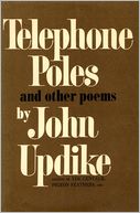 Telephone Poles and Other Poems