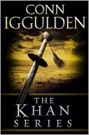 Conn Iggulden's Khan Series 5-Book Bundle: Genghis: Birth of an Empire, Genghis: Bones of the Hills, Genghis: Lords of the Bow, Khan: Empire of Silver, Conqueror