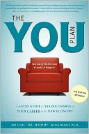 The You Plan: A 5-Step Guide to Taking Charge of Your Career in the New Economy