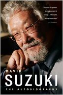 David Suzuki: The Autobiography