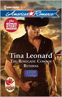 The Renegade Cowboy Returns (Harlequin American Romance Series #1411)
