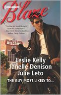 The Guy Most Likely To... (Harlequin Blaze Series #694)