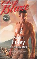 No Going Back (Harlequin Blaze Series #698)