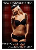 How I please my man (Erotic Story, BDSM, Anal) by All Erotic Media: NOOK Book Cover