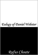 download Eulogy of Daniel Webster book
