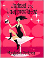 Undead and Unappreciated (Betsy Taylor Series #3)