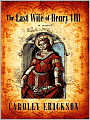 The Last Wife of Henry VIII