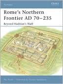 Rome's Northern Frontier AD 70-235: Beyond Hadrian's Wall