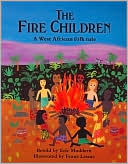 Fire Children: A West African Folk Tale