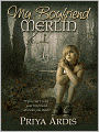 My Boyfriend Merlin: Book 1, My Merlin Series
