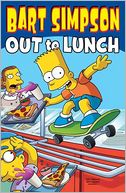 Bart Simpson Out to Lunch by Matt Groening: Book Cover