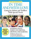 In Time and with Love: Caring for the Special Needs Infant and Toddler