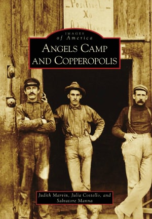 Angels Camp and Copperopolis, California (Images of America Series)