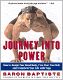 Journey into Power: How to Sculpt Your Ideal Body, Free Your True Self, and Transform Your Life with Yoga