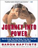 Journey into Power: How to Sculpt Your Ideal Body, Free Your True Self, and Transform Your Life with Yoga