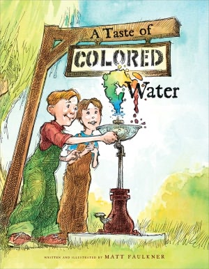 A Taste of Colored Water