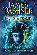 The Blade of Shattered Hope (13th Reality Series #3)