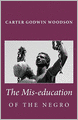 The Mis-Education Of The Negro