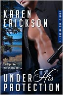 Under His Protection (Protect and Defend, Book 1)