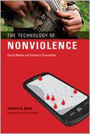 The Technology of Nonviolence: Social Media and Violence Prevention