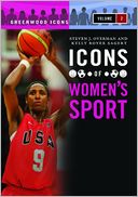 Icons of Women's Sport [2 volumes]
