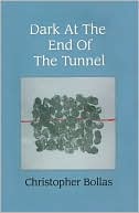 Dark at the End of the Tunnel